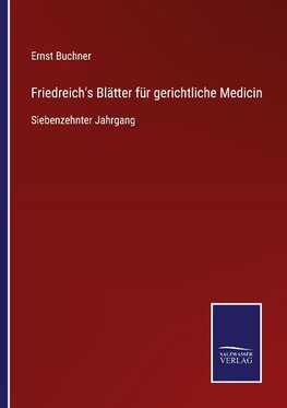 Friedreich's Blätter für gerichtliche Medicin