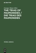 The Trias of Maimonides / Die Trias des Maimonides