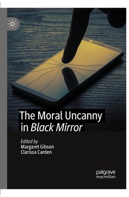 The Moral Uncanny in Black Mirror