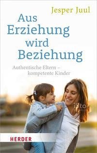 Aus Erziehung wird Beziehung