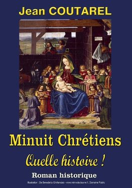 Minuit Chrétiens, quelle histoire !