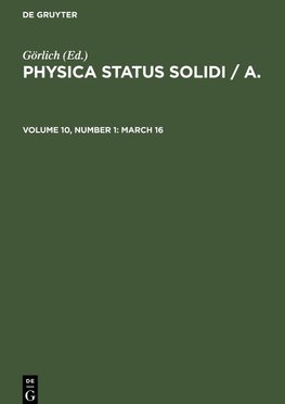 Physica status solidi / A., Volume 10, Number 1, March 16