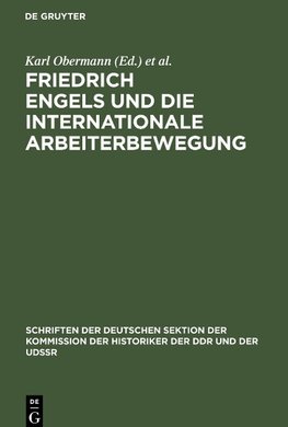 Friedrich Engels und die internationale Arbeiterbewegung