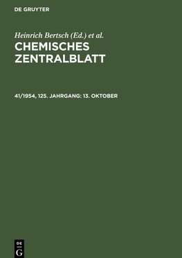 Chemisches Zentralblatt, 41/1954, 125. Jahrgang, 13. Oktober