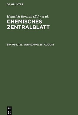 Chemisches Zentralblatt, 34/1954, 125. Jahrgang, 25. August