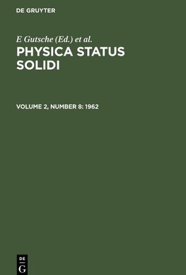 Physica status solidi, Volume 2, Number 8, Physica status solidi (1962)