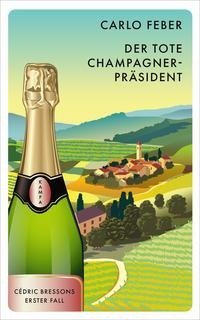 Der tote Champagner-Pra¨sident