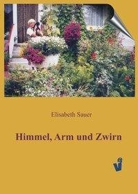 Himmel, Arm und Zwirn