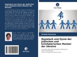 Rojzelach und Oymá der jüdischen und krimtatarischen Meister der Ukraine