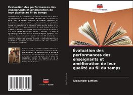 Évaluation des performances des enseignants et amélioration de leur qualité au fil du temps