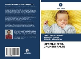 LIPPEN-KIEFER-GAUMENSPALTE