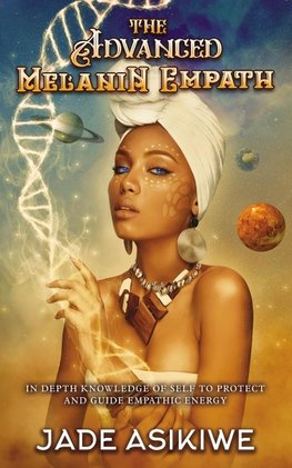 The Advanced Melanin Empath