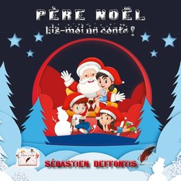 Père Noël Lis-moi un conte !