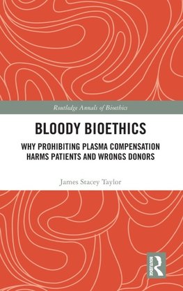 Bloody Bioethics