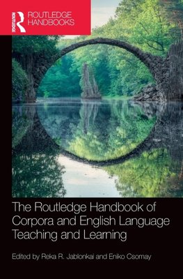 The Routledge Handbook of Corpora and English Language Teaching and Learning