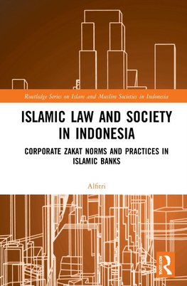 Islamic Law and Society in Indonesia