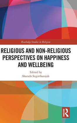 Religious and Non-Religious Perspectives on Happiness and Wellbeing