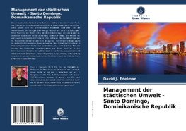 Management der städtischen Umwelt - Santo Domingo, Dominikanische Republik