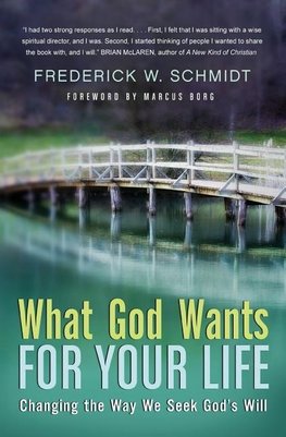 Schmidt, F: What God Wants for Your Life