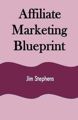 Affiliate Marketing Blueprint