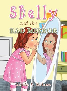 Shelly and the Bad Mirror