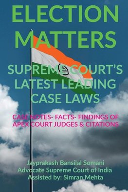 'ELECTION MATTERS' SUPREME COURT'S LATEST LEADING CASE LAWS