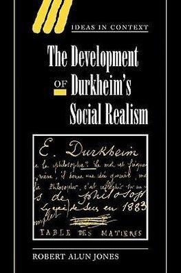 The Development of Durkheim's Social Realism