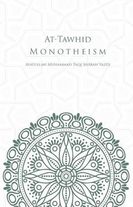 At-Tawhid or Monotheism