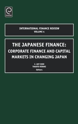 The Japanese Financecorp Finance & Capital Mkts in Changing Japaninternational Finance Review Vol 4 (Ifr)