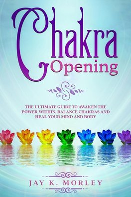 CHAKRA OPENING