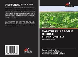 MALATTIE DELLE FOGLIE DI SOIA E FITOPATOMETRIA