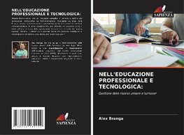 NELL'EDUCAZIONE PROFESSIONALE E TECNOLOGICA: