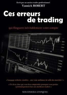 Ces erreurs de trading qui flinguent inévitablement votre compte