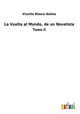 La Vuelta al Mundo, de un Novelista