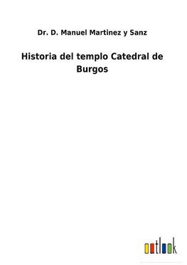 Historia del templo Catedral de Burgos