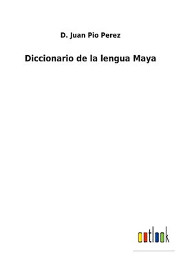 Diccionario de la lengua Maya