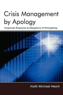 Hearit, K: Crisis Management By Apology