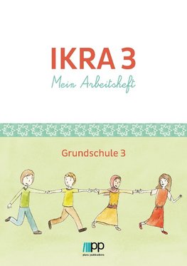 IKRA 3. Mein Arbeitsheft - Grundschule 3