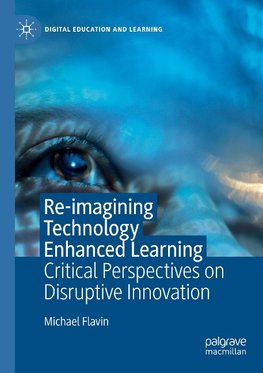 Re-imagining Technology Enhanced Learning