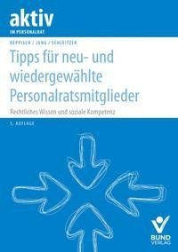 Tipps für neu- und wiedergewähltePersonalratsmitglieder