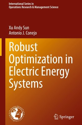 Robust Optimization in Electric Energy Systems