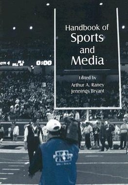 Raney, A: Handbook of Sports and Media