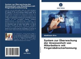 System zur Überwachung der Anwesenheit von Mitarbeitern mit Fingerabdruckerkennung