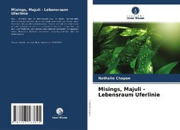 Misings, Majuli - Lebensraum Uferlinie