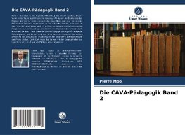 Die CAVA-Pädagogik Band 2
