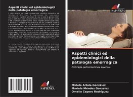 Aspetti clinici ed epidemiologici della patologia emorragica