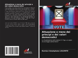 Attuazione o meno dei principi e dei valori democratici