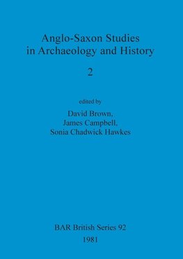 Anglo-Saxon Studies in Archaeology and History 2