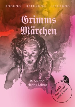 Grimms Märchen Band 2: Dornenrose