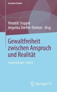 Gewaltfreiheit zwischen Anspruch und Realität